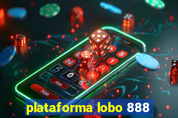 plataforma lobo 888